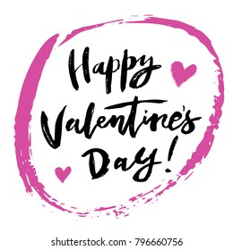 Hand-lettering modern calligraphy quote "Happy Valentine's Day!" Hand-written greeting card. Rich grunge texture. Vector illustration.