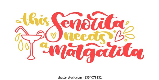 Handlettering quote about Mexico. Senorita needs a margarita.