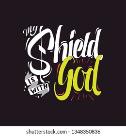 Handlettering Typography my shield is with God