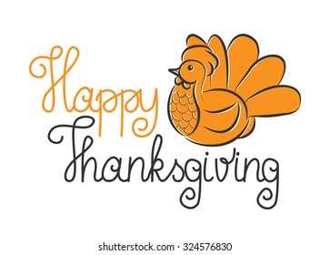 Hand-lettering typography poster "Happy Thanksgiving" with turkey. Calligraphic vector art on white isolated background. Could be used as decorative element for greeting or invitation cards.