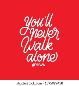 Handlettering Typography You'll Never Walk Alone