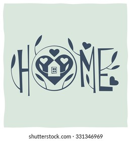 Hand-lettering of the word Home. Drawings of house, heart and branches of a young tree