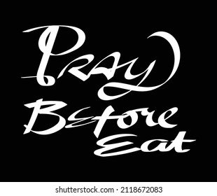 handlettering word of pray before eat vector design