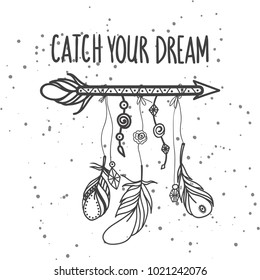Handmade boho arrow with feathers and phrase - Catch your dream. Vector tribal illustration.