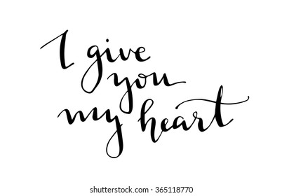 768 Give you my heart Images, Stock Photos & Vectors | Shutterstock