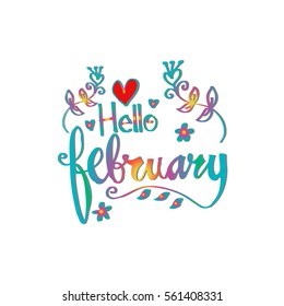 Handmade calligraphy and text Hello february.