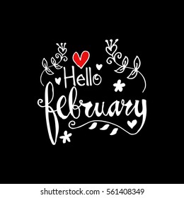 Handmade calligraphy and text Hello february.