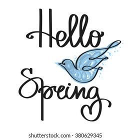 Handmade calligraphy and text Hello spring. Poster with pigeon and watercolor effect. 