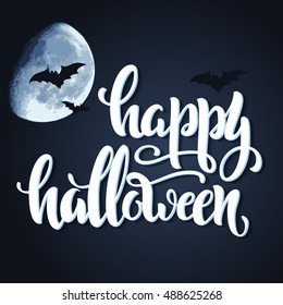 Handmade calligraphy, vector illustration. Handwritten "Happy Halloween" poster. Lettering Happy Halloween in the night sky with the moon. bat
