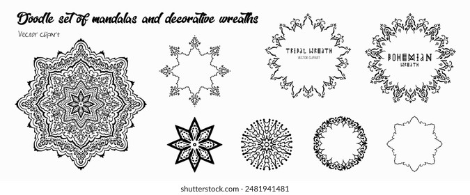 Handmade doodle illustration of Mandala.Set of mandalas and wreaths.Vector clipart concept line isolated on white bkgr.B and W design for poster,card,label,sticker,t-shirt,web,print,stamp,tattoo,etc.