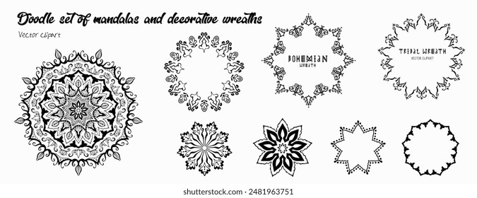 Handmade doodle illustration of Mandala.Set of mandalas and wreaths.Vector clipart concept line isolated on white bkgr.B and W design for poster,card,label,sticker,t-shirt,web,print,stamp,tattoo,etc.