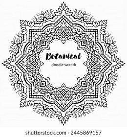 Handmade doodle illustration of Mandala.Botanical wreath with place for text.Vector clipart concept line isolated on white bkgr.B and W design for poster,card,label,sticker,t-shirt,web,print,stamp,etc
