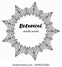 Handmade doodle illustration of Mandala.Botanical doodle wreath.Vector clipart concept line isolated on white bkgr.B and W design for poster,card,label,sticker,t-shirt,web,print,stamp,tattoo,etc.