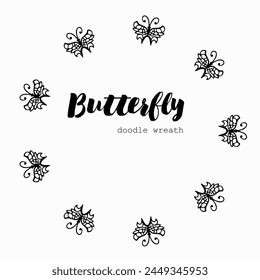 Handmade doodle illustration of Mandala.Butterfly doodle wreath.Vector clipart concept line isolated on white bkgr.B and W design for poster,card,label,sticker,t-shirt,web,print,stamp,tattoo,etc.