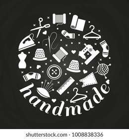 Handmade or handwork round concept on chalkboard with sewing, knitting, taylor icons. Vector illustration