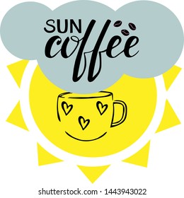 Handmade lettering "Coffee" .Vector illustration on various backgrounds. Coffee cup, sun silhouette is always a good idea. It can be used to decorate the interior of a cafe, for a poster, print,EPS10