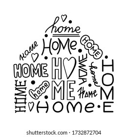 Handmade lettering with different spelling Home. Vector illustration on a background of a silhouette of a building. Doodle style stay home concept. For printing on postcard, poster,message,web