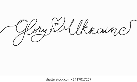 Handmade lettering Glory to Ukraine. Vector clipart concept continuous line isolated on white bkgr.B and w design for poster,postcard,label,sticker,t-shirt,web,print,stamp,tattoo,etc.