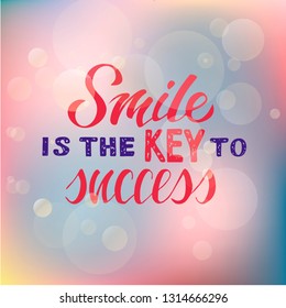Handmade lettering on background with a text about the importance of a smile in a person’s life. Vector illustration is suitable as printing on cards, posters, prints. Modern brush calligraphy. EPS10
