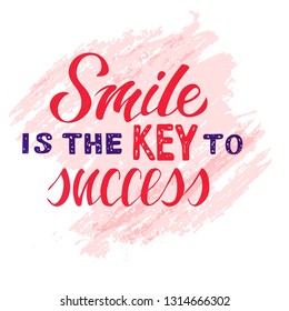 Handmade lettering on background with a text about the importance of a smile in a person’s life. Vector illustration is suitable as printing on cards, posters, prints. Modern brush calligraphy. EPS10