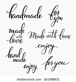 Handmade lettering set. Calligraphy postcard or label graphic design lettering element. Hand written calligraphy style signs. Hand craft decoration element. Handmade. For you. Made with love. Enjoy.