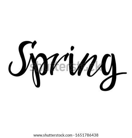Handmade lettering Spring. Modern flyer with black letters for decoration design. Vector logo.