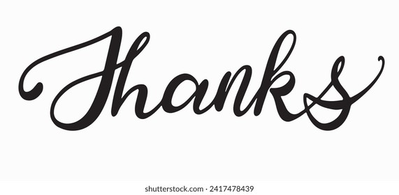 Handmade lettering Thanks.Vector clipart concept line isolated on white bkgr.B and w design for poster,postcard,label,sticker,t-shirt,web,print,stamp,tattoo,etc.