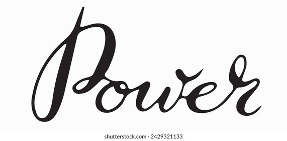 Handmade Lettering word Power.Vector clipart concept line isolated on white bkgr.BandW design for poster,card,label,sticker,t-shirt,web,print,stamp,tattoo,etc.