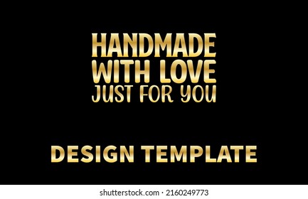 Handmade With Love Just For You Vector Logo Monogram Template