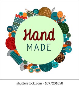 Handmade, materials for needlework, vector illustration