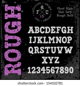 Handmade retro font. Rough bold type. Grunge textures placed in separate layers. Vector illustration.