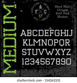 Handmade retro font. Slab serif type. Grunge textures placed in separate layers. Vector illustration.