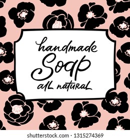 Handmade soap bar label with handdrawn lettering and floral seamless pattern. Can be used for homemade cosmetics. Vector illustration