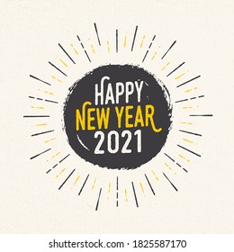 Tarjeta de saludo de estilo hecha a mano - Feliz Año Nuevo 2021 - Vector EPS10. Para tus mensajes impresos y web: tarjetas de felicitación, pancartas, camisetas.