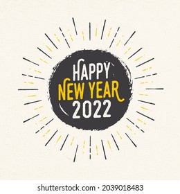 Handmade style greeting card - Happy New Year 2022 - Vector EPS10. For your print and web messages : greeting cards, banners, t-shirts.