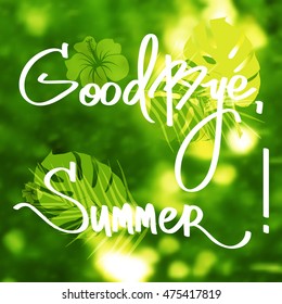 Handmade vector calligraphy and text Goodbye Summer