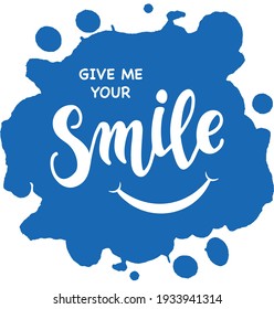 Handmade vector illustration with give me your lettering on blue background for postcard, wallpaper, design, social media, decoration, print shops