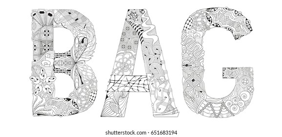 Hand-painted art design. Adult anti-stress coloring page. Black and white hand drawn illustration word BAG for coloring book