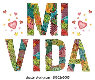 Hand-painted art design. Hand drawn illustration word MI VIDA. My life in Spanish for t-shirt and other decoration