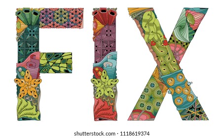 Hand-painted art design. Hand drawn illustration word FIX for t-shirt and other decoration