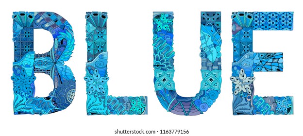 Hand-painted art design. Hand drawn illustration word BLUE for t-shirt and other decoration