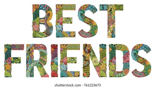 Hand-painted art design. Hand drawn illustration words BEST FRIEND for t-shirt and other decoration