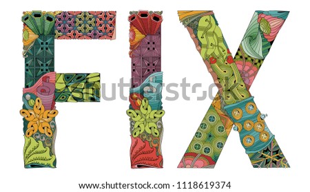 Hand-painted art design. Hand drawn illustration word FIX for t-shirt and other decoration
