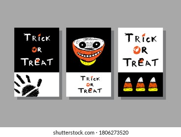 Handprint, bowl, candy cones and phrases. Trick or Treat. Set of Halloween greetings cards. Three vector illustrations.