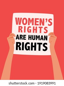 Hands with a banner with message: Women's rights are human rights. Feminism. Flat illustration. 