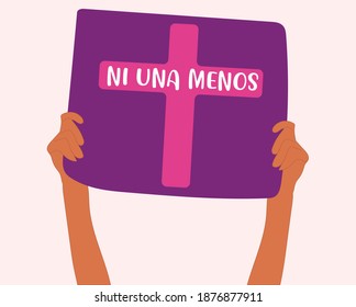 Hands with a banner: "ni una menos" that means "no one more" about the femicides.