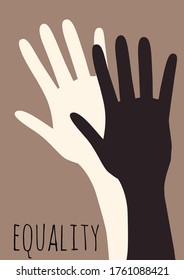 The hands of black and white people are equal. Equality of races in society vector poster. All races are equal.