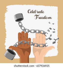 hands broken of chain to celebrate freedom day