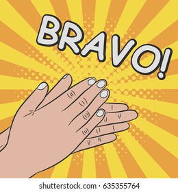 Hands clapping, applause - bravo. Comics illustration in pop art retro style at sunburst background with dot halftone effect. Vector.