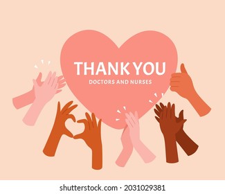 Hands clapping and making a heart symbol around a heart shape with thank you doctors and nurses text. Concept of appreciating medical professionals during pandemic.